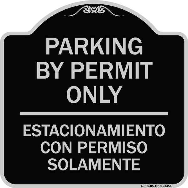 Parking by Permit Estacionamiento Con Permiso Solamente Heavy-Gauge Alum, 18" x 18", BS-1818-23454